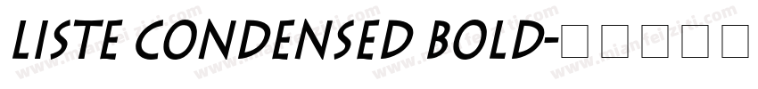 Liste Condensed Bold字体转换